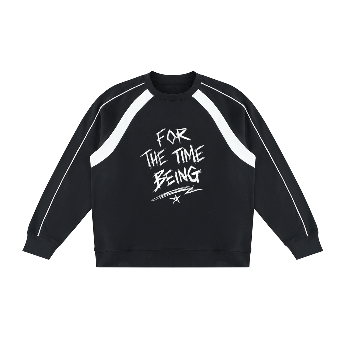 "FOR THE TIME BEING"  Crewneck